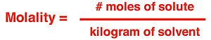 Equation for calculating molality of a solution from moles of solute and kg of solvent.