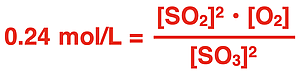 Equilibrium constant equation for a given reaction with a substituted value for K.