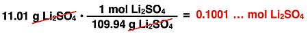Use of a conversion factor to determine the moles of Li2SO4 from the mass of Li2SO4.